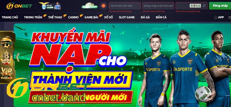 Khuyến Mãi Onbet Dành Cho Thành Viên Mới Khi Nạp Tiền