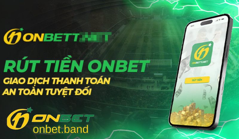 Rút Tiền Onbet